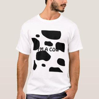 Tu so, als wäre ich COW T-Shirt