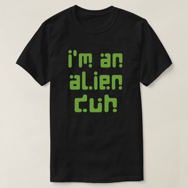 Tu so, als wäre ich ein Alien Easy Halloween Costu T-Shirt (Design vorne)