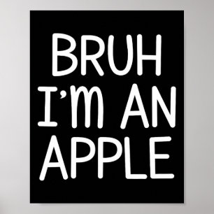 Tu so, als wäre ich ein Apple Funny Lazy Halloween Poster