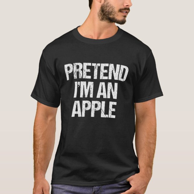 Tu so, als wäre ich ein Apple Funny Lazy Halloween T-Shirt (Vorderseite)