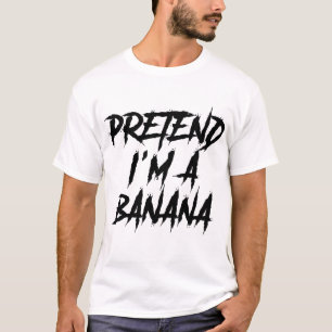 Tu so, als wäre ich ein Bananenfilet, ein einfache T-Shirt