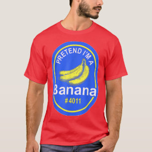Tu so, als wäre ich ein Bananenfunny Easy Lazy Hal T-Shirt