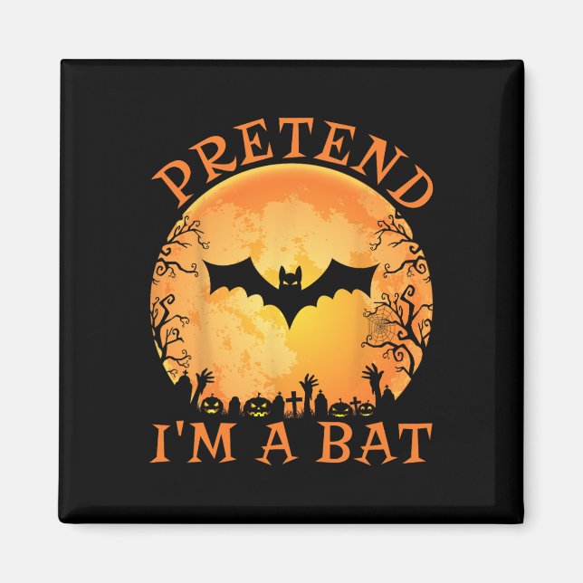 Tu so, als wäre ich ein Bat Costume Halloween Lazy Magnet (Vorne)