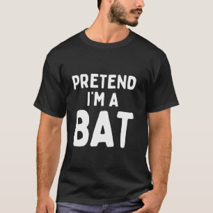 Tu so, als wäre ich ein Bat Funny Lazy Easy Hallow T-Shirt