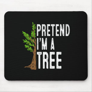 Tu so, als wäre ich ein Baumwoll-Funny-Lazy-Hallow Mousepad