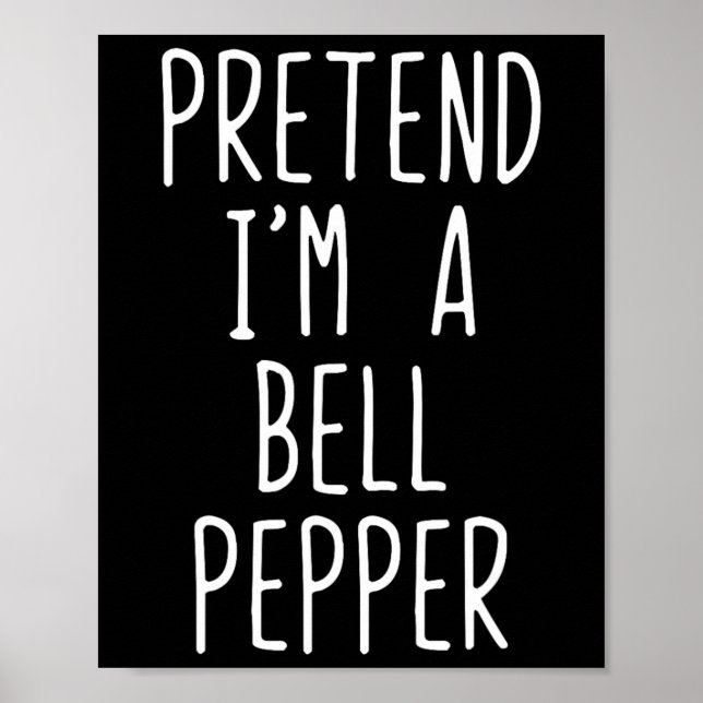 Tu so, als wäre ich ein Bell Pepper-Kostüm Hallowe Poster (Vorne)