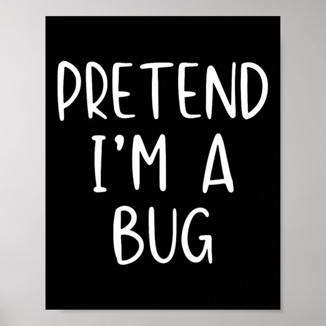 Tu so, als wäre ich ein Bug Costume Halloween Simp Poster (Vorne)