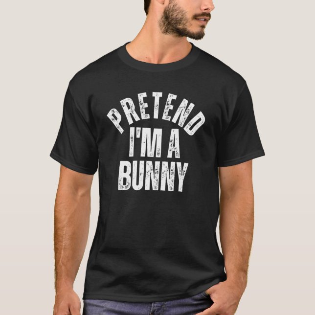 Tu so, als wäre ich ein Bunny Lazy Halloween-Kostü T-Shirt (Vorderseite)