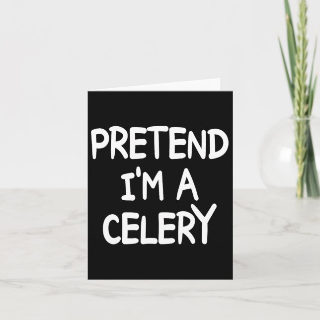 Tu so, als wäre ich ein Celery Costume Halloween C Karte (Vorderseite)
