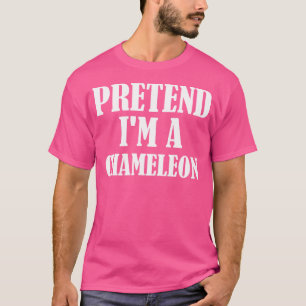 Tu so, als wäre ich ein Chameleon Funny Lazy Hallo T-Shirt