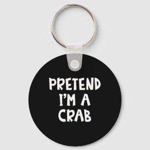 Tu so, als wäre ich ein Crab Matching Costume Lazy Schlüsselanhänger