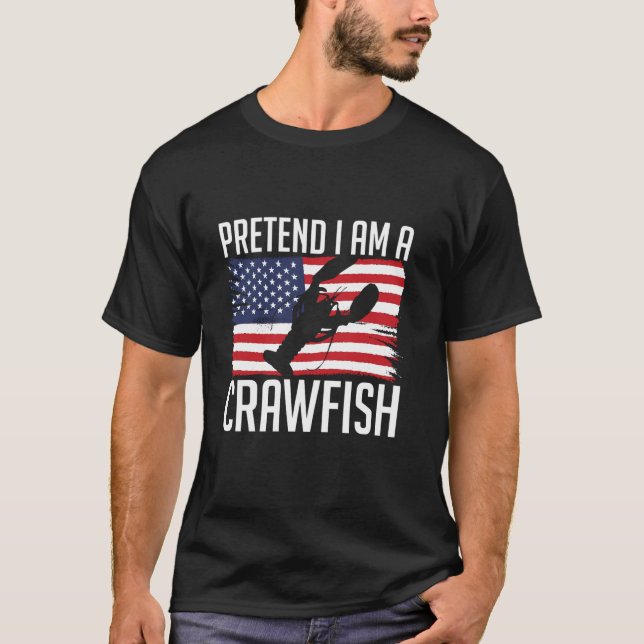 Tu so, als wäre ich ein Crawfish USA Flag T-Shirt (Vorderseite)