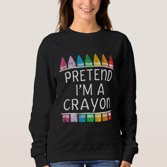 Tu so, als wäre ich ein Crayon Costume Halloween-P Sweatshirt (Vorderseite)