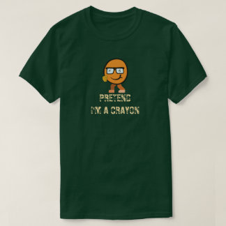 Tu so, als wäre ich ein Crayon Tink Charakter spie T-Shirt