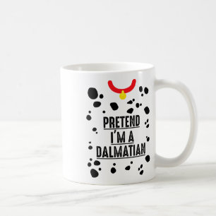 Tu so, als wäre ich ein Dalmatiner Halloween-Kostü Kaffeetasse