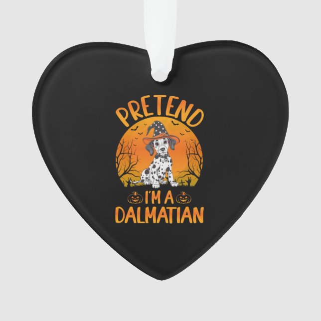 Tu so, als wäre ich ein Dalmatiner Hund Halloween  Ornament (Vorderseite)