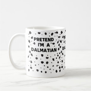 Tu so, als wäre ich ein Dalmatiner Kostüm Funny Ha Kaffeetasse