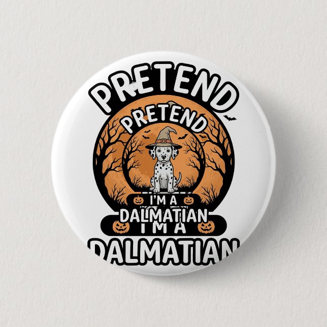 Tu so, als wäre ich ein dalmatinischer Halloween-H Button (Vorderseite)