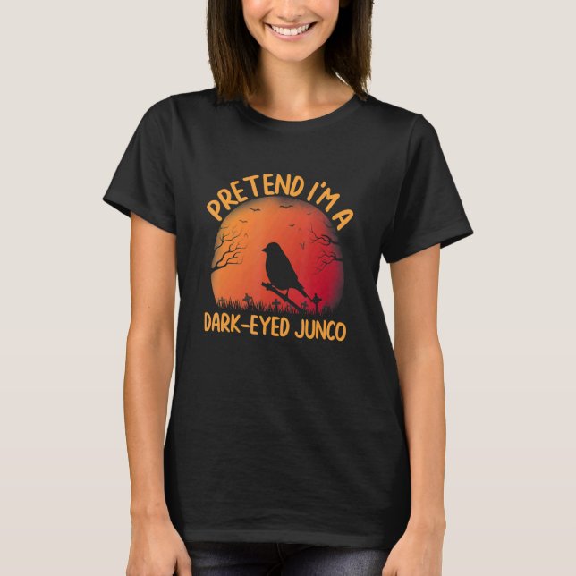 Tu so, als wäre ich ein Dark eyed Junco, passend z T-Shirt (Vorderseite)