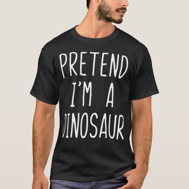 Tu so, als wäre ich ein Dinosaurierkostüm Hallowee T-Shirt (Vorderseite)