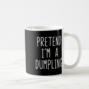 Tu so, als wäre ich ein Dumpling Kostüm Halloween Kaffeetasse