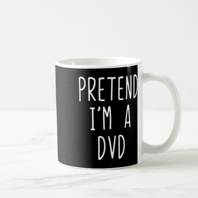 Tu so, als wäre ich ein DVD-Kostüm Halloween Funny Kaffeetasse (Rechts)