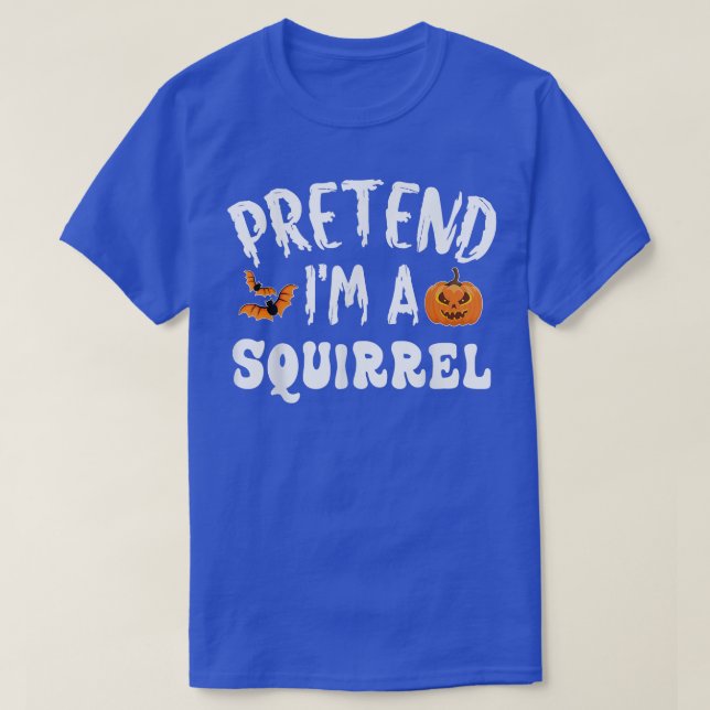 Tu so, als wäre ich ein Eichhörnchen Halloween-Kos T-Shirt (Design vorne)