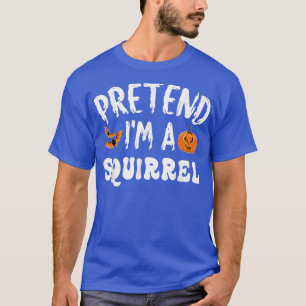 Tu so, als wäre ich ein Eichhörnchen Halloween-Kos T-Shirt