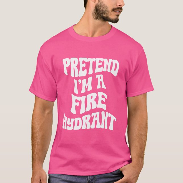 Tu so, als wäre ich ein Feuerwehrmann Funny Hallow T-Shirt (Vorderseite)