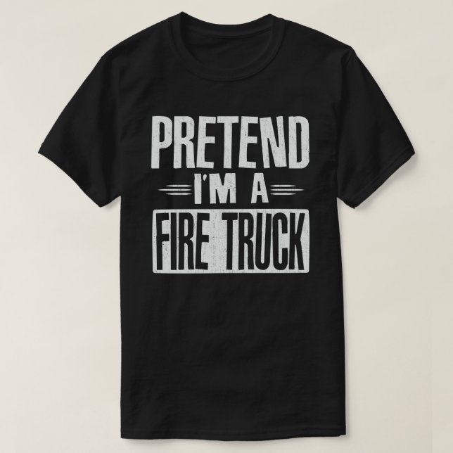 Tu so, als wäre ich ein Feuerzug Funny Lazy Hallow T-Shirt (Design vorne)