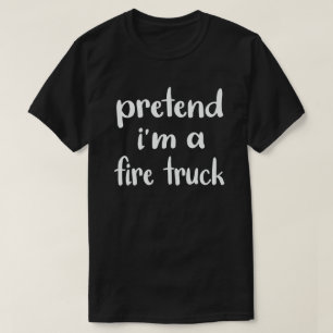 Tu so, als wäre ich ein Feuerzug, leicht Halloween T-Shirt