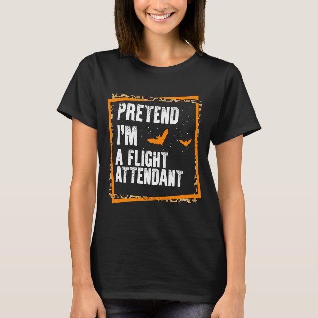 Tu so, als wäre ich ein Flight Attendant Easy Lazy T-Shirt (Vorderseite)