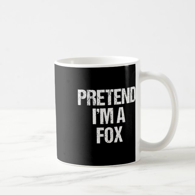 Tu so, als wäre ich ein Fox-Kostüm Funny Lazy Hall Kaffeetasse (Rechts)