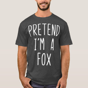 Tu so, als wäre ich ein Fox-Kostüm Halloween Lazy  T-Shirt