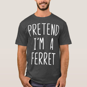 Tu so, als wäre ich ein Frettentauchen Halloween L T-Shirt