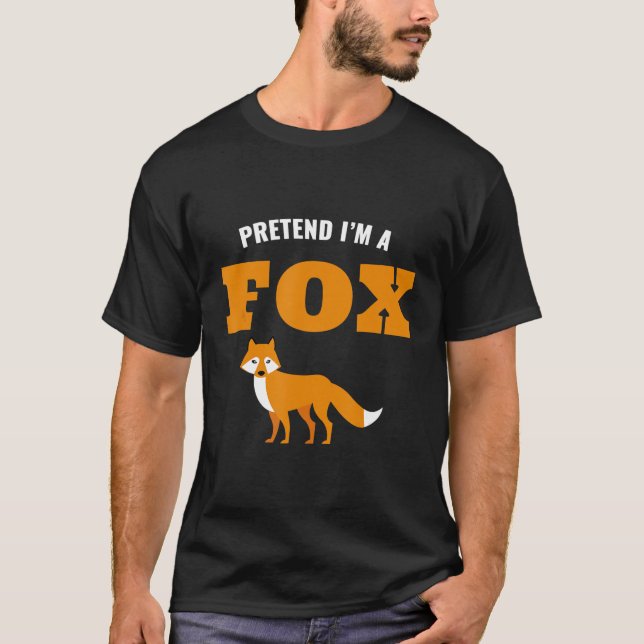 Tu so, als wäre ich ein Fuchs, ein lustiges Hallow T-Shirt (Vorderseite)