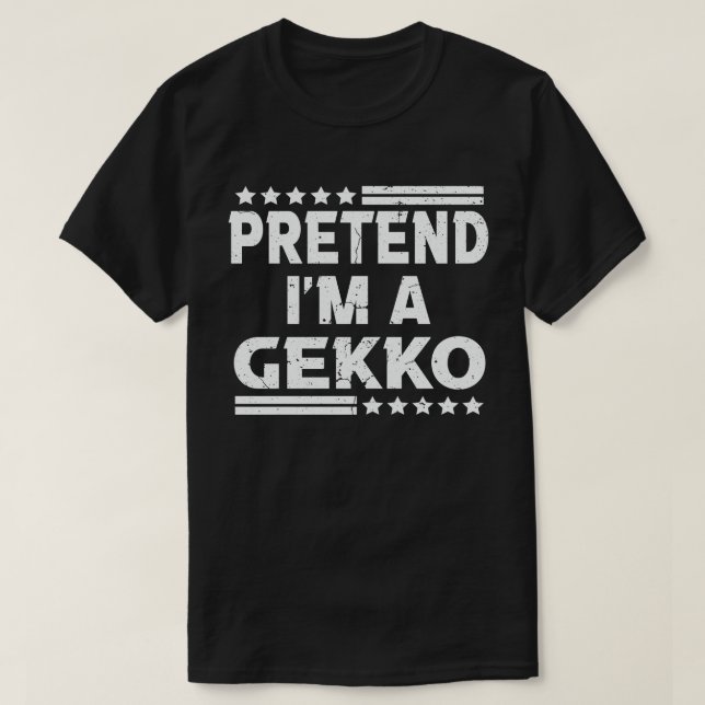 Tu so, als wäre ich ein Gekko Easy Lazy Halloween- T-Shirt (Design vorne)