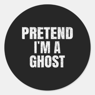 Tu so, als wäre ich ein Ghost Lazy Easy Halloween Runder Aufkleber