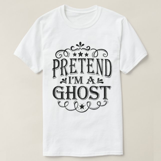Tu so, als wäre ich ein Ghost Lazy Easy Halloween- T-Shirt (Design vorne)