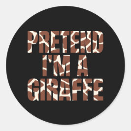 Tu so, als wäre ich ein Giraffe Funny Halloween Runder Aufkleber