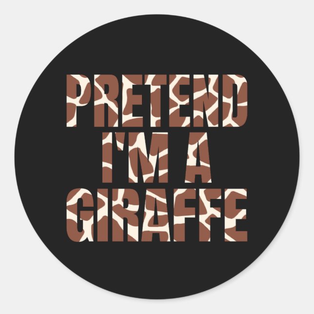 Tu so, als wäre ich ein Giraffe Funny Halloween Runder Aufkleber (Vorderseite)