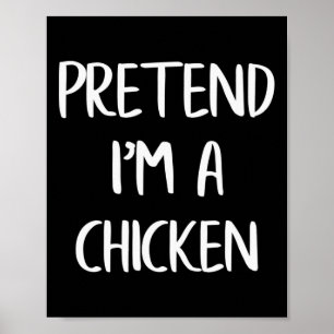 Tu so, als wäre ich ein Huhn-Funny-Lazy-Halloween- Poster