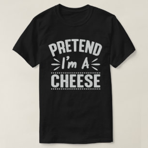 Tu so, als wäre ich ein Käse-Funny-Halloween-Kos T-Shirt
