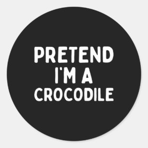 Tu so, als wäre ich ein Krokodil Fun Lazy Green Ha Runder Aufkleber