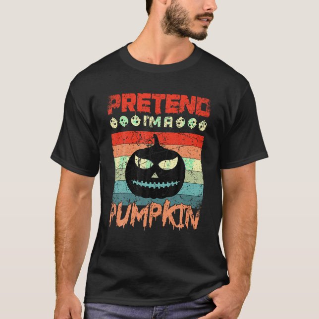 Tu so, als wäre ich ein Kürbisspuk Lazy Halloween  T-Shirt (Vorderseite)