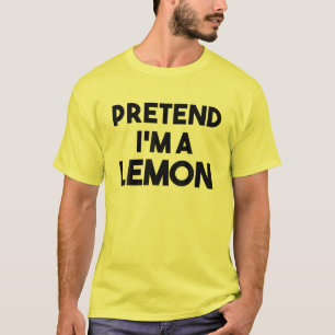Tu so, als wäre ich ein Lemon Costume Lazy Funny H T-Shirt
