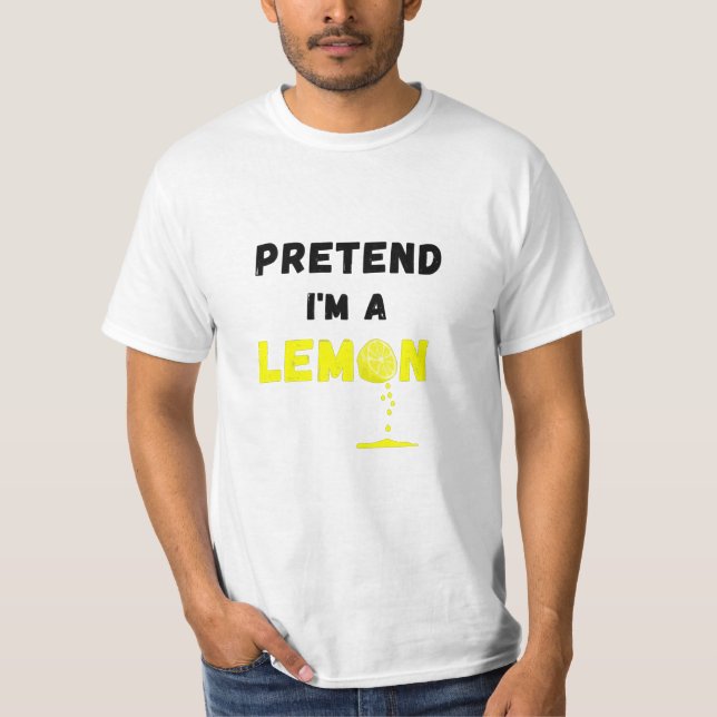 Tu so, als wäre ich ein Lemon Costume Lazy Funny T-Shirt (Vorderseite)