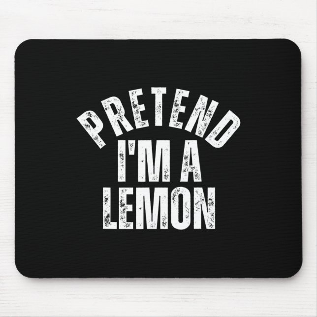 Tu so, als wäre ich ein Lemon Funny Lazy Halloween Mousepad (Vorne)
