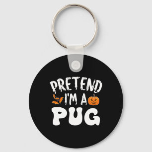 Tu so, als wäre ich ein Mops Halloween-Kostüm Männ Schlüsselanhänger