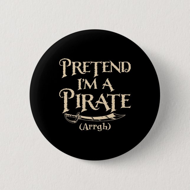 Tu so, als wäre ich ein Party der Piraten Arrgh Ha Button (Vorderseite)